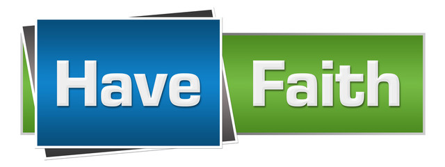 Have Faith Green Blue Horizontal 