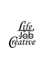 Black and white inscription Life, Job, Creative. Modern Calligraphy Italic Font Vector Illustration
