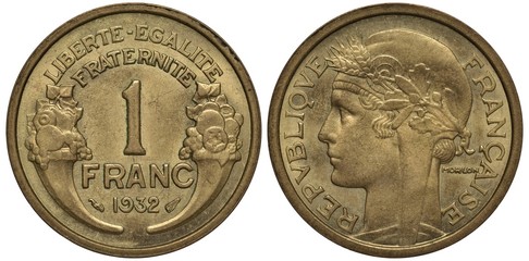 France, French coin one franc 1932, inscription in French liberty, equality, brotherhood, horns of plenty, female head left, oak leaves, wheat, Phrygian cap