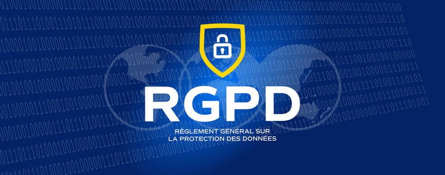 RGPD / Règlement Général sur la Protection des Données - 25 mai