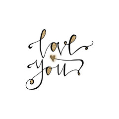 Love you hand lettering romantic card with gold glitter hearts. Hand drawn lettering. Used for greeting card, banner, poster, congratulate. printing. Vector typography poster, romantic quote.