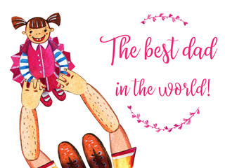 Father's day hand drawn watercolor illustration with father and daughter holding hands. Big dad small girl. dest dad in the world greeting. Isolated on white background