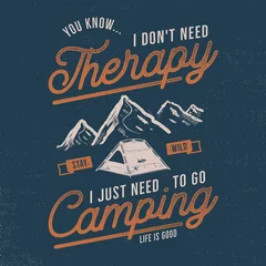 Foto op Plexiglas Vintage hand drawn t shirt design. Wanderlust, camping thematic tee graphics. Typography poster with mountains and tent symbols. Life is good sign. Travel t-shirt. Stock illustration © jeksonjs