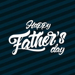 Father's day. Lettering style. Vector illustration design.