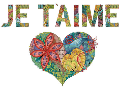 Words JE T AIME with heart. I love you in French. Vector decorative zentangle object