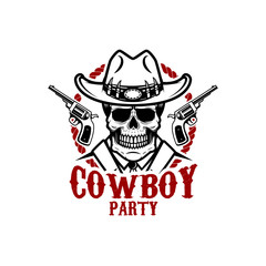 Cowboy party. Cowboy skull with revolvers. Design element for logo, label,sign.