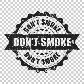 Don't smoke scratch grunge rubber stamp. Vector illustration on isolated transparent background. Business concept no smoking stamp pictogram.