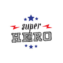 Super Hero. Print for t-shirt with stars, lightnings and lettering. Superhero poster.