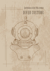 Technical inventions of the 19th century. Diving suit. Poster in retro style. Grunge background. Freehand drawing with a marker. Vertical. Vector