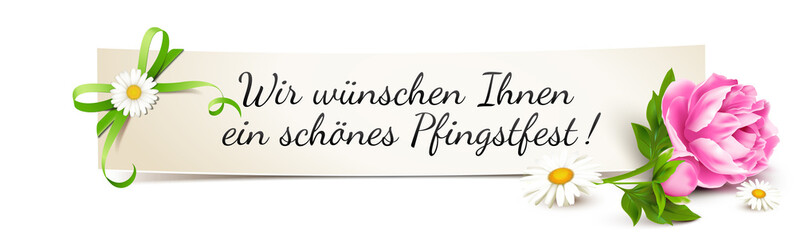 Banner mit Pfingstrose und Schleife - Wir wünschen Ihnen ein schönes Pfingstfest! 
