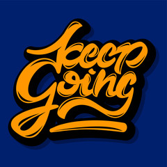 Keep going inspirational quote illustration