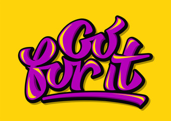 Go for it inspirational quote