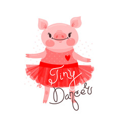 Print, t-shirt design with sweet piglet dancing and the inscription Tiny Dancer. Pig in a ballet skirt. Vector illustration
