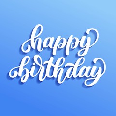Happy birthday hand lettering with 3d shadow, on retro blue background. Vector handwritten typography illustration