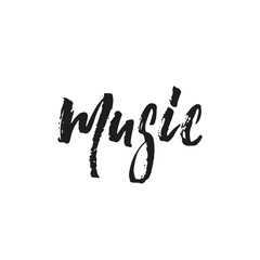 Music - hand drawn lettering quote isolated on the white background. Fun brush ink vector illustration for banners, greeting card, poster design, photo overlays.