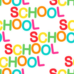 Cute colorful word School typographic seamless pattern with mulicolored letters