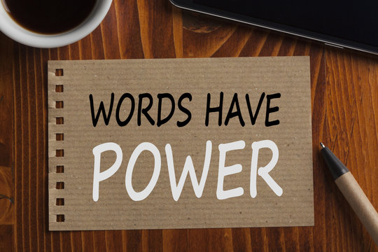 Words Have Power Concept