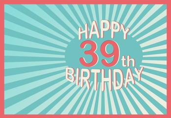 Fototapeta premium Happy 39th Birthday in cartoon style
