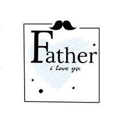 Happy father s day vector lettering background. Happy Fathers Day calligraphy light banner. Dad my king illustration
