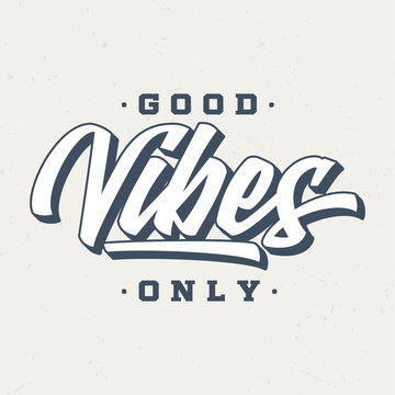 Naklejki Good Vibes Only - Tee Design For Printing