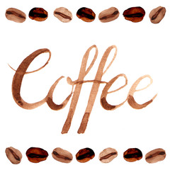 Watercolor illustration of brown coffee beans set shaped on line with hand written coffee letters