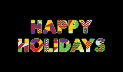 Happy Holidays Concept Word Art Illustration