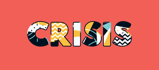 Crisis Concept Word Art Illustration