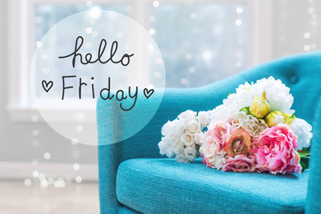 Hello Friday message with flower bouquets with turquoise chair © Tierney