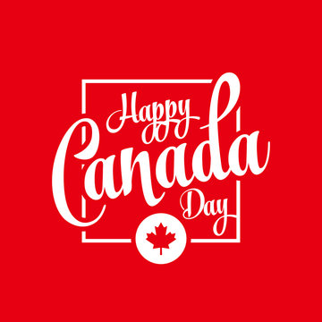 Canada Day Vector Illustration. Happy Canada Day Holiday Invitation Design. Red Leaf Isolated on a white background. Greeting card with hand drawn calligraphy lettering.