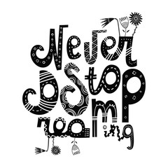 Vector hand drawn illustration with lettering and flowers