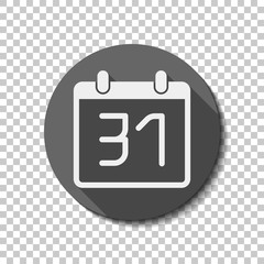 calendar with 31 day, simple icon. White flat icon with long sha