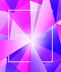 Colorful geometric abstract pattern or mosaic in trendy bright purple violet colors. Beautiful pink blue design background in low poly style. Modern triangle graphic with thank you words letters.