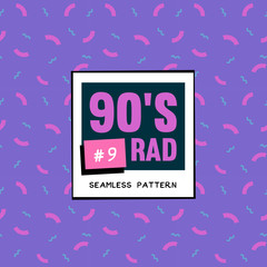 The 90's Rad. 90's style seamless pattern.