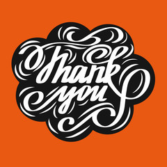 Thank You handwritten inscription in the black cloud on the orange background. Hand drawn lettering. Thank You calligraphy. Thank you card.