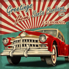 Vintage touristic greeting card with retro car. Santa Barbara. California.