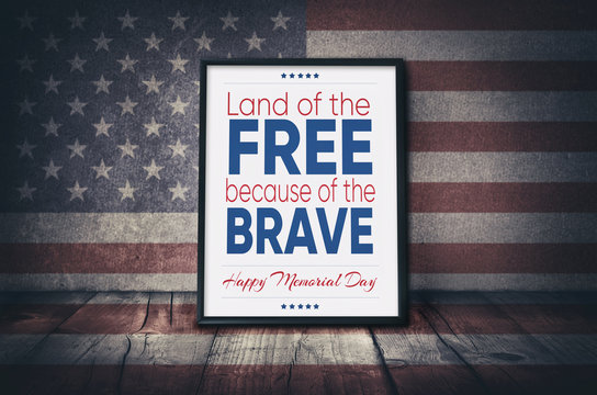 Land of the Free because of the Brave