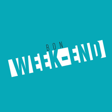 bon week-end