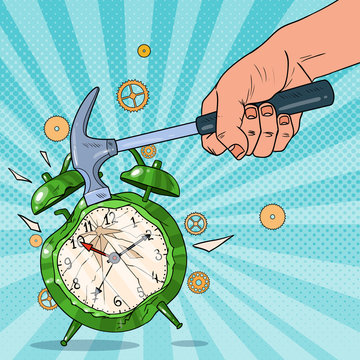 Pop Art Male Hand Holding Hammer and Broking Alarm Clock. Vector illustration