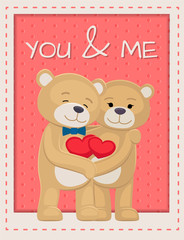 You and Me Poster with Bears Lovers Holding Hearts