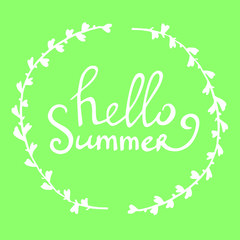 Vector hand drawn lettering hello summer in round frame with with leaves white on green background