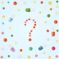 Question mark made of colored pills and capsules on blue background. Medicine background with drugs, pills, tablets, capsules and vitamins. What medicines to choose better, what will help. Vector