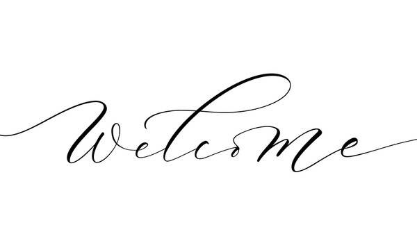 Welcome lettering. Handwritten modern calligraphy, brush painted letters. Inspirational text, vector illustration. Template for banner, poster, flyer, greeting card, web design or photo overlay