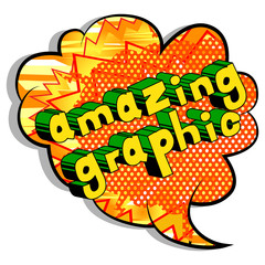 Amazing Graphic - Comic book style phrase on abstract background.