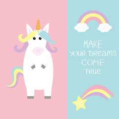 Unicorn Rainbow clouds Comet falling star. Make your dreams come true. Quote motivation calligraphic inspiration phrase. Lettering. Pastel color. Flat lay design. Funny horse. Blue background