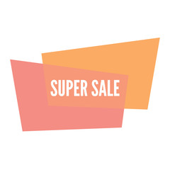 Super sale sticker with abstract colorful geometric forms. Vector illustration
