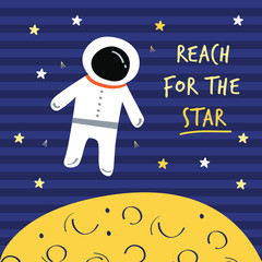 Reach for the stars astronaut, moon print. A playful, modern, and flexible print for brand who has cute and fun style. Happy, bright, and magical mood.