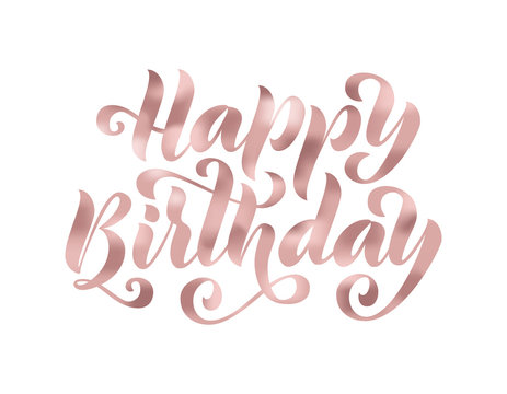Happy birthday. Hand drawn Lettering card. Modern brush calligraphy Vector illustration. Rose Gold glitter text.