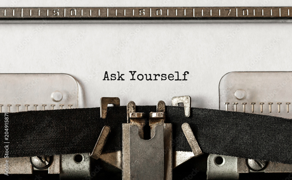 Fototapete text ask yourself typed on retro typewriter