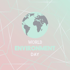 World environment day. Typography poster with Earth globe and polygonal geometric shapes. Concept design for banner, greeting card, t-shirt, print, poster. Vector illustration 