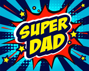 happy father's day super dad hero vector illustration